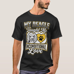Beagle Unconditional Love Dog Owner T-Shirt