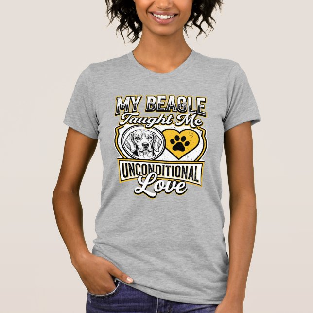 Beagle Unconditional Love Dog Owner T-Shirt (Front)