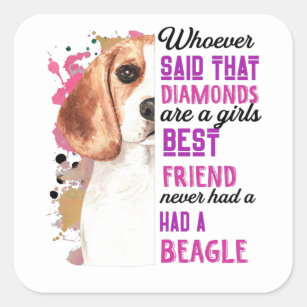 Beagles Are A Girls Best Friend Funny Dog Womens Square Sticker
