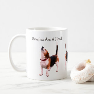 Beagles Are A Howl Dog Lover Coffee Mug