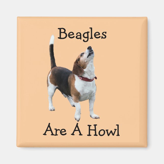 Beagles Are A Howl Funny Dog Magnet (Front)