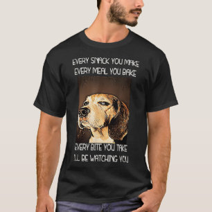Beagles T  I will be watching you T-Shirt