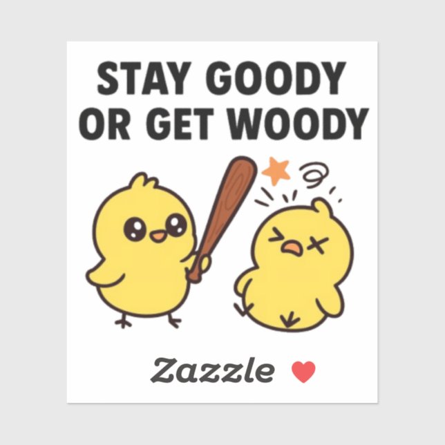 Beak & Bonk Stay GOODY or Get WOODY (Sheet)