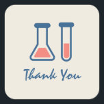 Beaker & Test Tube Science Themed Thank You Square Sticker<br><div class="desc">Thank you stickers with a cute drawing of a test tube and beaker. Perfect for science types.</div>