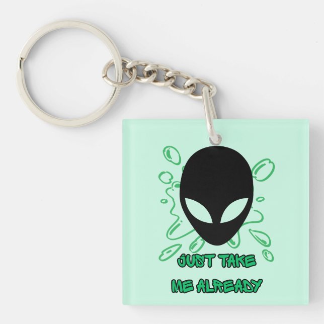 Beam Me Up Already Key Ring (Front)