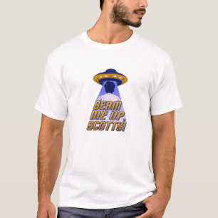 Beam Me Up, Scotty! T-Shirt