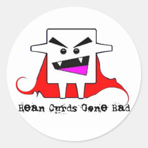 Bean Curds Gone Bad Classic Round Sticker