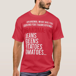 Beans Greens Potatoes Tomatoes Funny Viral Rap Son T-Shirt