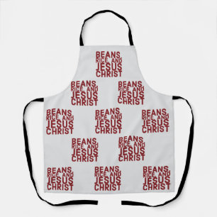 Beans, Rice, and Jesus Christ Kitchen Apron