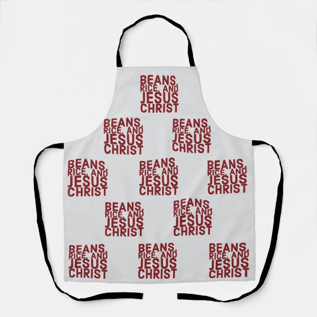 Beans, Rice, and Jesus Christ Kitchen Apron (Front)