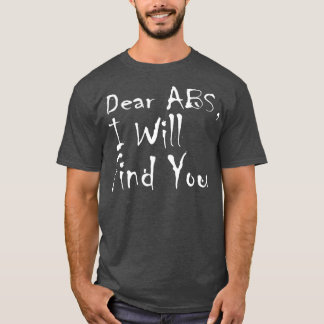 Bear Abs I Will Find You Funny Abs Workout T-Shirt