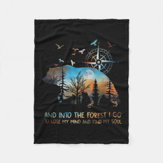 Bear And Into The Forest I Go To Lose My Mind Gift Fleece Blanket