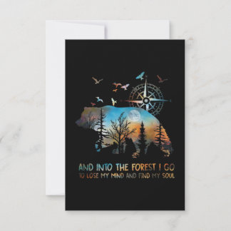 Bear And Into The Forest I Go To Lose My Mind Thank You Card