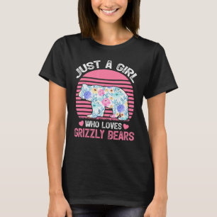 Bear Animal Just A Girl Who Loves Grizzly Bears T-Shirt