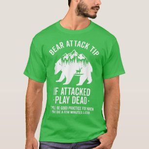 Bear Attack Tip Camping Hiking Outdoor Travel Funn T-Shirt