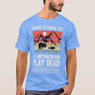 Bear Attack Tip Camping Hiking Outdoor Travel Funn T-Shirt