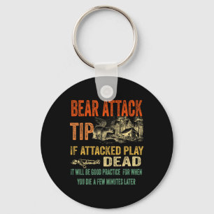 Bear Attack Tip Funny Camping Sarcastic Hiking Tee Key Ring