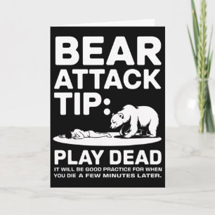 Bear Attack Tip Play Dead Funny Camping Hiking Des Card