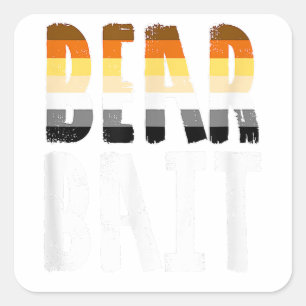 Bear Bait - Funny Gay Pride Bear  Square Sticker
