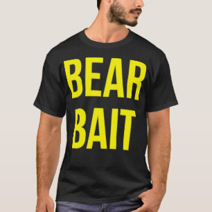 Bear Bait T-Shirt