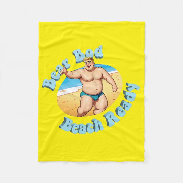 Bear Bod, Beach Ready!  No. 12 Fleece Blanket (Front)