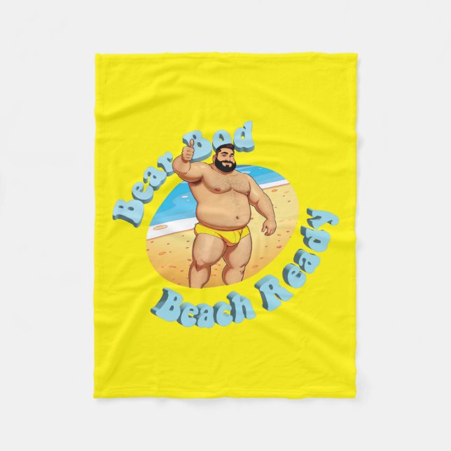 Bear Bod, Beach Ready!  No. 1 Fleece Blanket (Front)