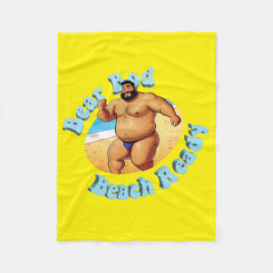 Bear Bod, Beach Ready!  No. 9 Fleece Blanket