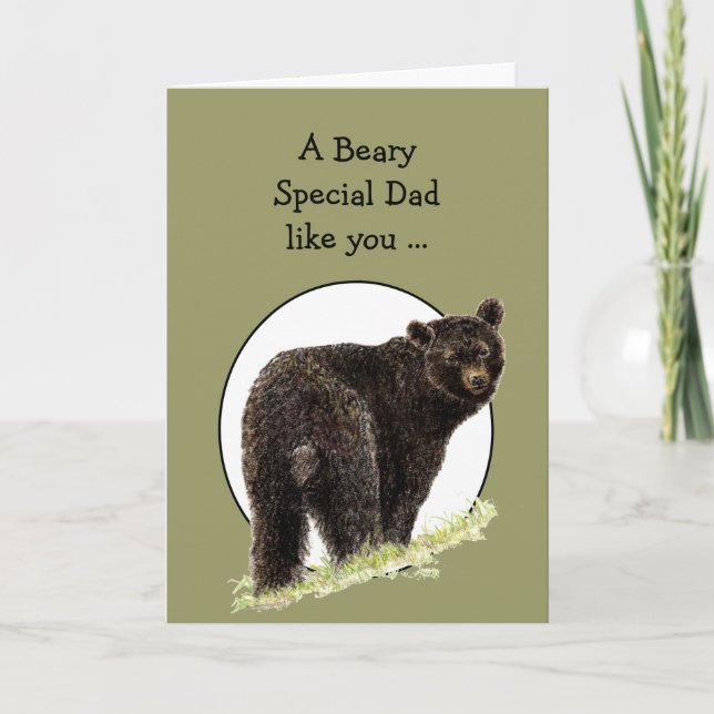 Bear Father's Day Humor for Beary Special Dad Card (Front)