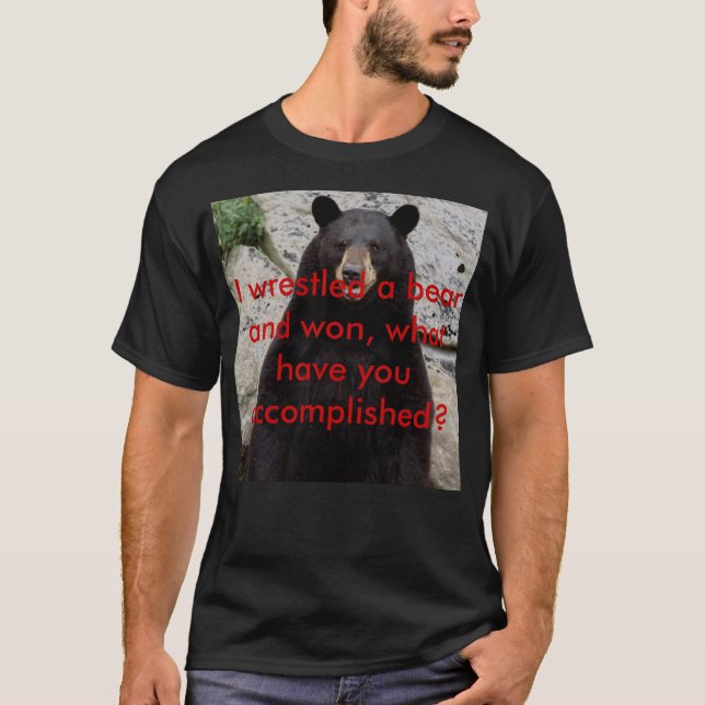 Bear-Grandfather-Mtn-Tim-Floyd-779608, I wrestl... T-Shirt (Front)