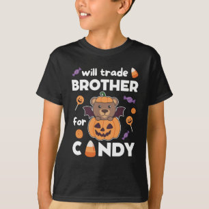 Bear Halloween Trade Brother For Candy T-Shirt