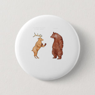 Bear Hands Oh Deer Funny Sayings Pun Gift  6 Cm Round Badge