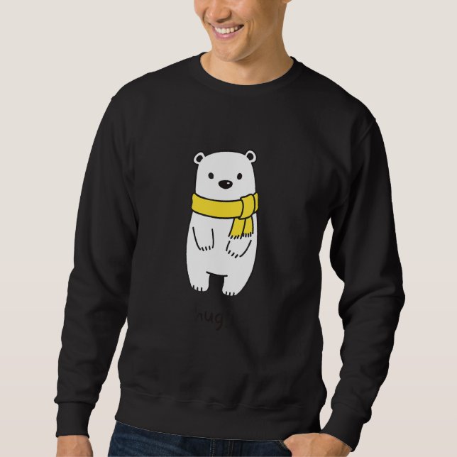 Bear Hug  Can I Get A Hug Please Sweatshirt (Front)