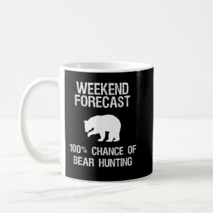 Bear Hunting Gift - Funny Hunter Weekend Forecast Coffee Mug