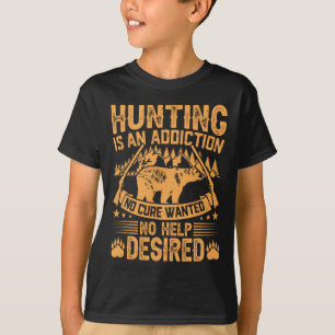 Bear Hunting Men Saying Hunters Quote Hunter  T-Shirt