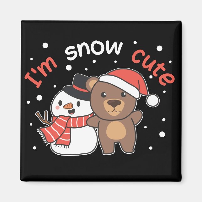 Bear I'm Snow Cute Snowman Snow Pun Magnet (Front)