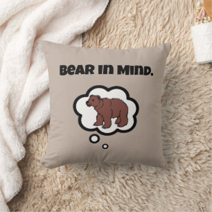 Bear in Mind – Funny Pun Cartoon Bear Design Cushion