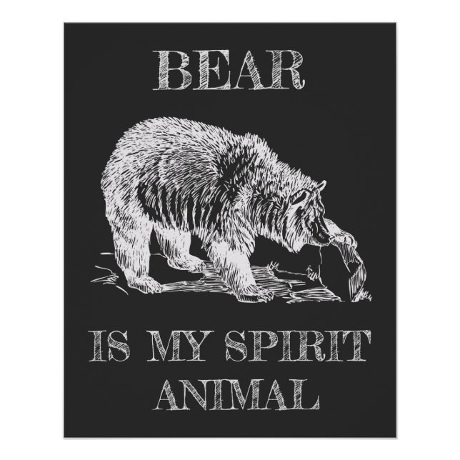Bear is My Spirit Animal funny quote chalk design Poster (Front)