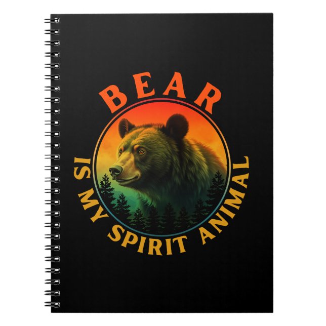 Bear is my spirit animal notebook (Front)
