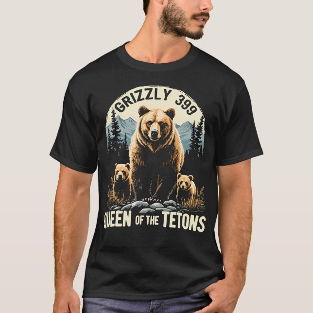 Bear Lovers Queen Of The Tetons Grizzly 399 Nation T-Shirt (Front)