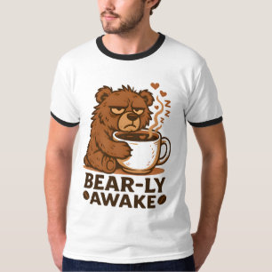 Bear-ly Awake Coffee Lover Design T-Shirt