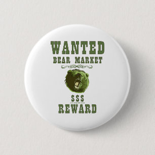 Bear Market Reward 6 Cm Round Badge