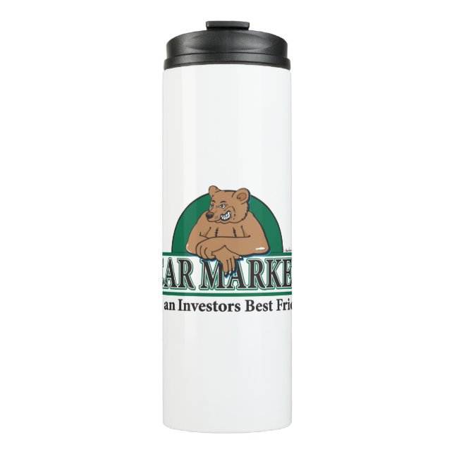 Bear-Markets-are-Investors-Best-Friends Thermal Tumbler (Front)