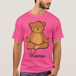 Bear meditation sunflower Breathe Deep wusaaa calm T-Shirt