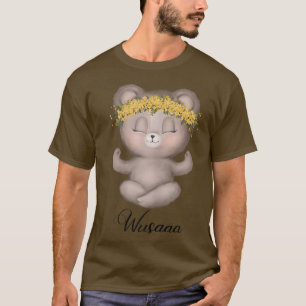 Bear meditation sunflower Breathe Deep wusaaa calm T-Shirt
