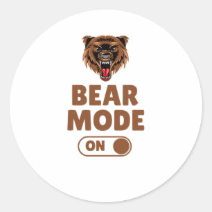 Bear Mode On Classic Round Sticker