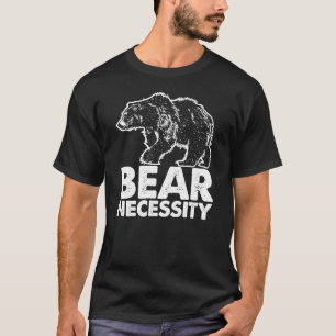 Bear Necessity Awesome Graphic Animal T Shirt