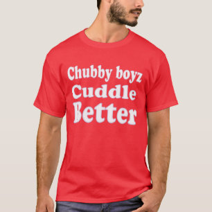 Bear Pride Chubby Boyz Cuddle Better T-Shirt