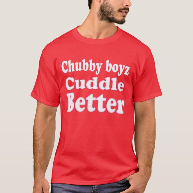 Bear Pride Chubby Boyz Cuddle Better T-Shirt (Front)