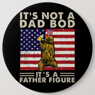 Bear Retro Its Not A Dad Bod Its A Father Figure U 6 Cm Round Badge