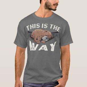 Bear Sleep shirt pajama This is the Way Premium